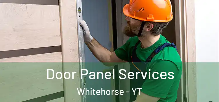 Door Panel Services Whitehorse - YT