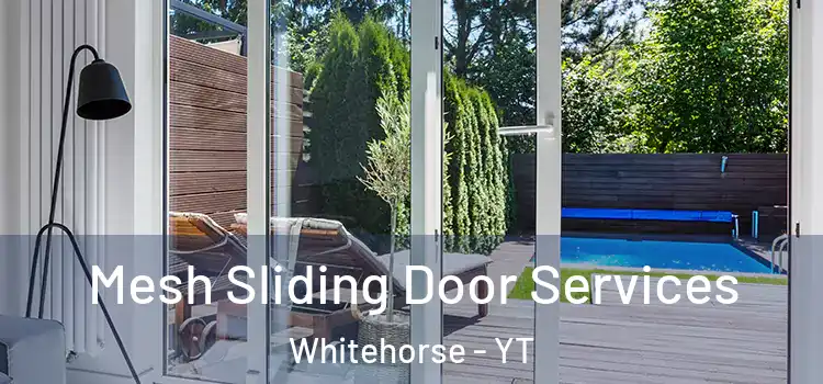  Mesh Sliding Door Services Whitehorse - YT
