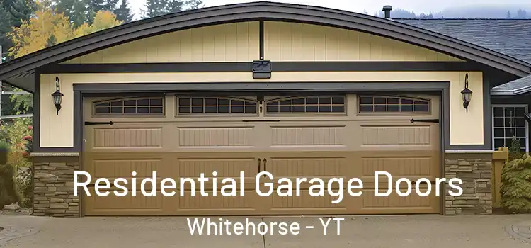  Residential Garage Doors Whitehorse - YT