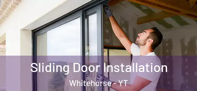 Sliding Door Installation Whitehorse - YT